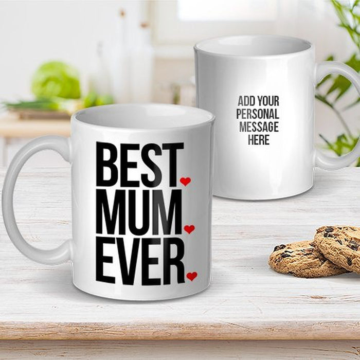 Best Mum Ever Ceramic Mug