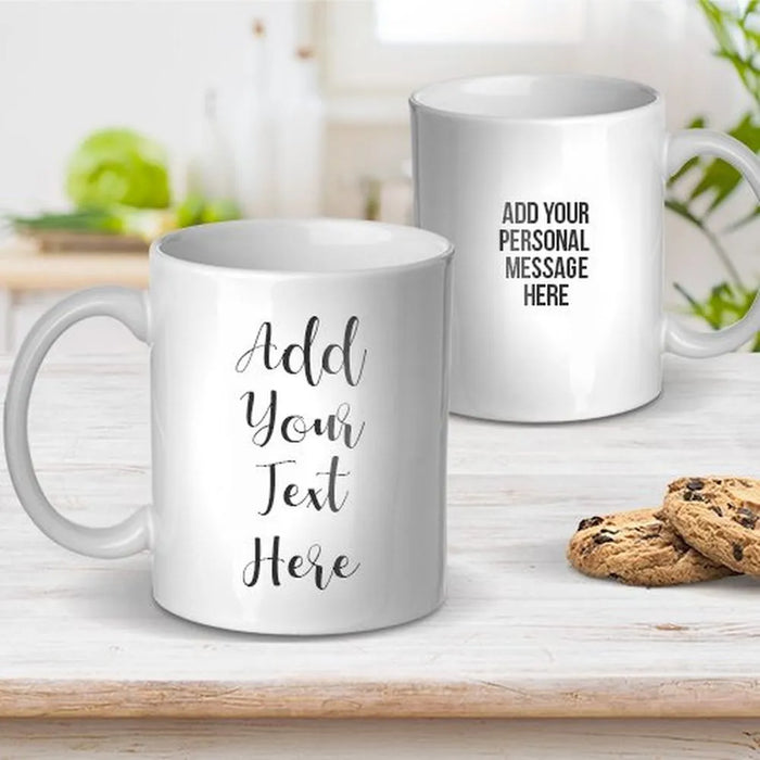 Mug. Add Add Your Own Message Coffee Mug – Fabness