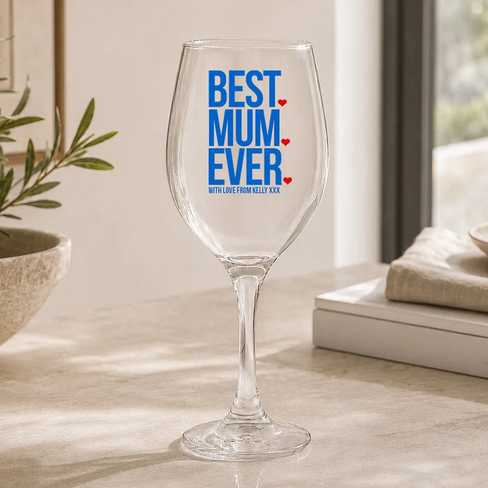 Best Mum Ever Coloured Wine Glass