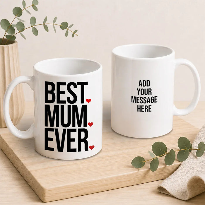 Best Mum Ever Coffee Mug