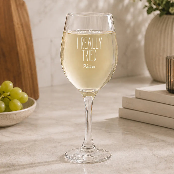 I Tried Engraved Wine Glass
