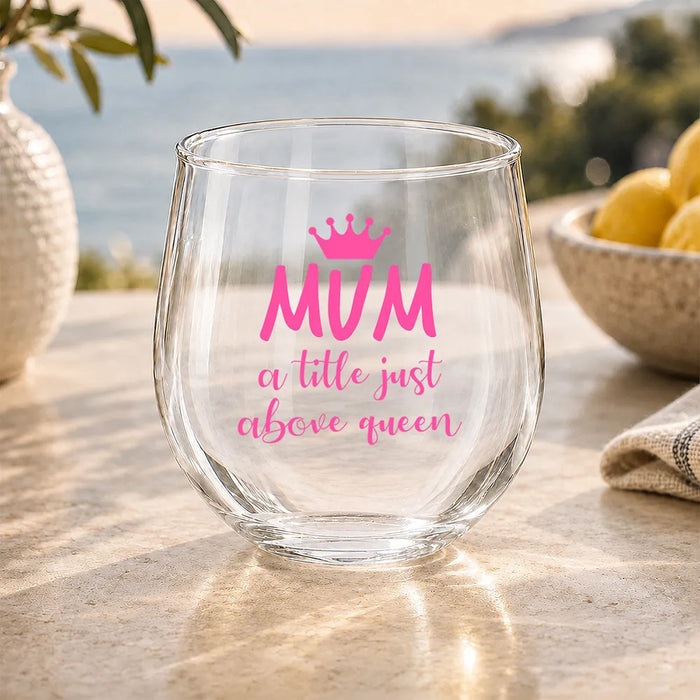 Mum Crown Coloured Stemless Wine Glass