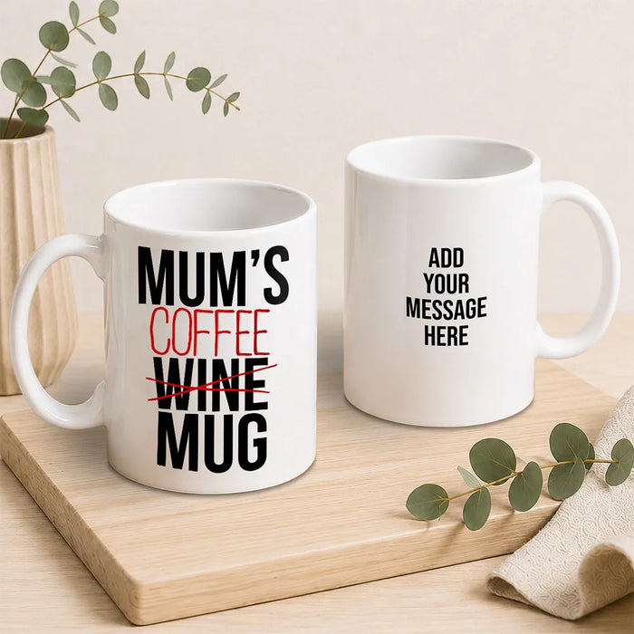 Mum's Wine Coffee Mug
