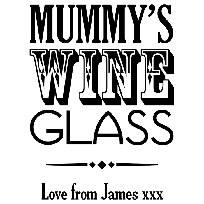Mummy's Wine Engraved Wine Glass